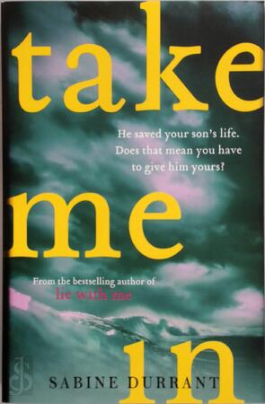 Take Me in - Sabine Durrant Take Me in - Sabine Durrant