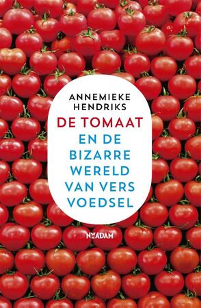 De tomaat - Annemieke Hendriks De tomaat - Annemieke Hendriks