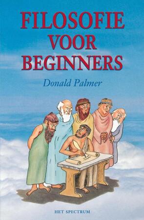 Filosofie voor beginners - Donald Palmer Filosofie voor beginners - Donald Palmer