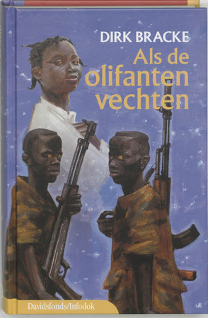 Als de olifanten vechten - D. Bracke Als de olifanten vechten - D. Bracke