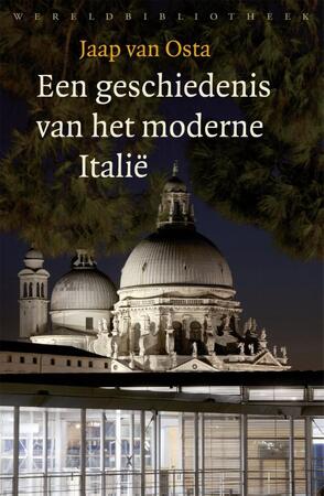 Een geschiedenis van het moderne Italië - Jaap van Osta Een geschiedenis van het moderne Italië - Jaap van Osta