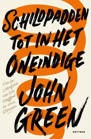 Schildpadden tot in het oneindige - John Green Schildpadden tot in het oneindige - John Green