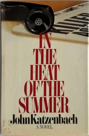 In the Heat of the Summer - John Katzenbach In the Heat of the Summer - John Katzenbach