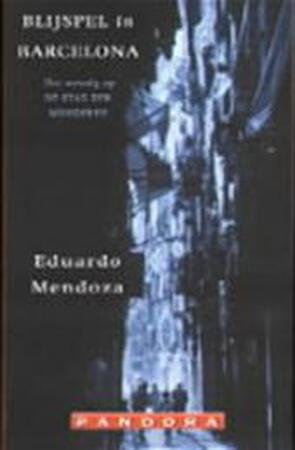 Blijspel in Barcelona - Eduardo Mendoza Blijspel in Barcelona - Eduardo Mendoza
