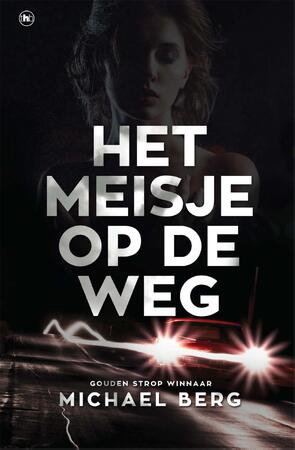 Het meisje op de weg - Michael Berg Het meisje op de weg - Michael Berg