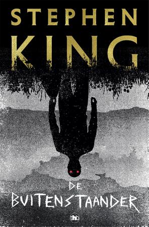 De buitenstaander - Stephen King De buitenstaander - Stephen King