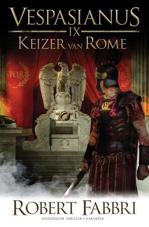 Vespasianus IX - Keizer van Rome - Robert Fabbri Vespasianus IX - Keizer van Rome - Robert Fabbri