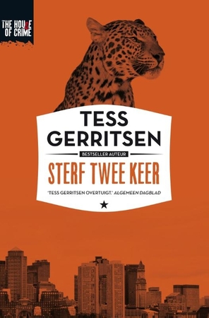 Sterf twee keer - Tess Gerritsen Sterf twee keer - Tess Gerritsen
