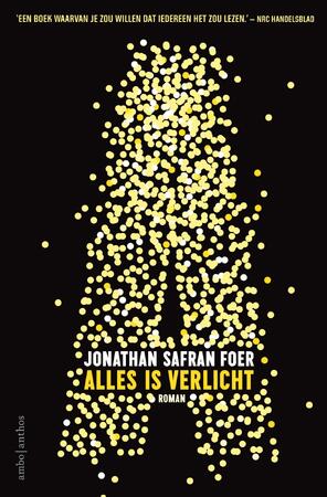 Alles is verlicht - Jonathan Safran Foer Alles is verlicht - Jonathan Safran Foer