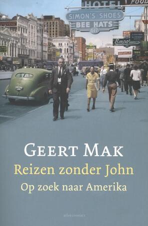 Reizen zonder John - Geert Mak Reizen zonder John - Geert Mak