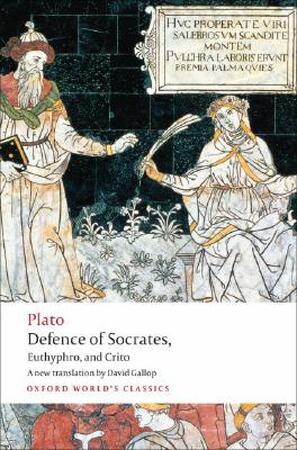 Defence of Socrates, Euthyphro, Crito - Plato Defence of Socrates, Euthyphro, Crito - Plato