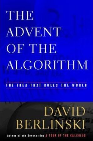 The Advent of the Algorithm - David Berlinski The Advent of the Algorithm - David Berlinski