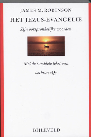 Het Jezus-evangelie - J.M. Robinson Het Jezus-evangelie - J.M. Robinson