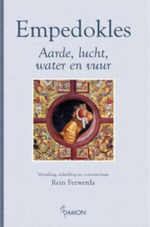 Aarde, lucht, water en vuur - Empedokles Aarde, lucht, water en vuur - Empedokles