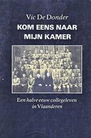Kom eens naar mijn kamer - Vic de Donder Kom eens naar mijn kamer - Vic de Donder