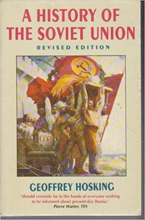 A history of the Soviet Union - Geoffrey A. Hosking A history of the Soviet Union - Geoffrey A. Hosking