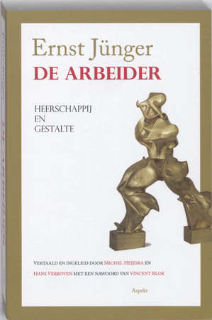 De Arbeider - Ernst Jünger De Arbeider - Ernst Jünger