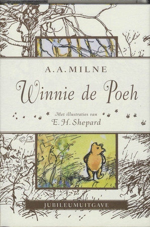 Winnie de Poeh jubileumeditie - Alan Alexander Milne Winnie de Poeh jubileumeditie - Alan Alexander Milne