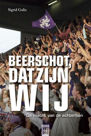Beerschot dat zijn wij - Sigrid Gulix Beerschot dat zijn wij - Sigrid Gulix