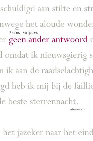 Geen ander antwoord - Frans Kuipers Geen ander antwoord - Frans Kuipers