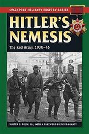 Hitler's Nemesis - Jr. Walter S. Dunn Hitler's Nemesis - Jr. Walter S. Dunn