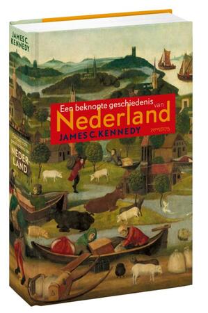 Beknopte geschiedenis van Nederland - James C. Kennedy Beknopte geschiedenis van Nederland - James C. Kennedy