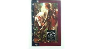 The mystic Grail - John Matthews The mystic Grail - John Matthews