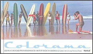 Colorama: Les plus grandes photographies du monde Made in America - Colorama: Les plus grandes photographies du monde Made in America -
