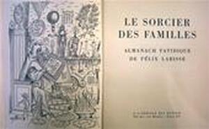 Le Sorcier des Familles - Félix Labisse Le Sorcier des Familles - Félix Labisse