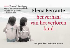 Het verhaal van het verloren kind DL - Elena Ferrante Het verhaal van het verloren kind DL - Elena Ferrante