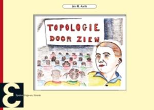 Topologie Door Zien - Jan M. Aarts Topologie Door Zien - Jan M. Aarts