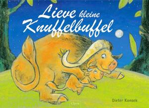 Lieve kleine Knuffelbuffel - Geert Genbrugge Lieve kleine Knuffelbuffel - Geert Genbrugge