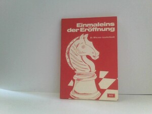 Einmaleins der Eröffnung. Einführung in die Schachpraxis. - Dr. Werner Lauterbach Einmaleins der Eröffnung. Einführung in die Schachpraxis. - Dr. Werner Lauterbach