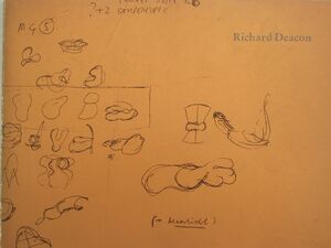 Richard Deacon - Richard Deacon, Hans Janssen, Ad Himmelreich Richard Deacon - Richard Deacon, Hans Janssen, Ad Himmelreich
