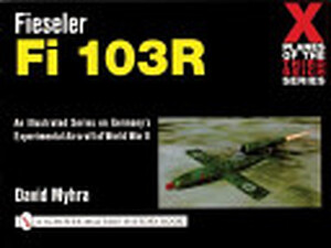 Fieseler Fi 103R - David Myhra Fieseler Fi 103R - David Myhra