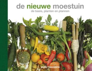 De nieuwe moestuin - Peter Bauwens De nieuwe moestuin - Peter Bauwens