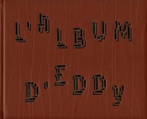 L'Album d'Eddy - Paul Fournel L'Album d'Eddy - Paul Fournel