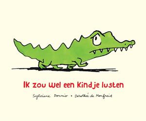 Ik zou wel een kindje lusten - Sylviane Donnio Ik zou wel een kindje lusten - Sylviane Donnio