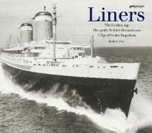 LINERS - THE GOLDEN AGE - Robert Fox LINERS - THE GOLDEN AGE - Robert Fox