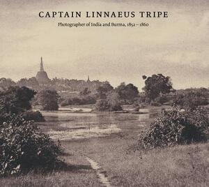 Captain Linnaeus Tripe - Roger Taylor, Crispin Branfoot Captain Linnaeus Tripe - Roger Taylor, Crispin Branfoot