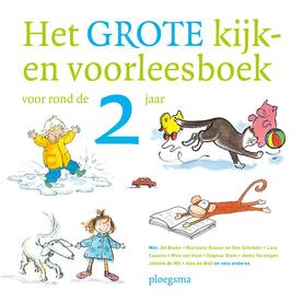 Het grote voorleesboek voor rond de 2 jaar - Het grote voorleesboek voor rond de 2 jaar -