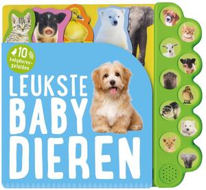Geluidboek Leukste babydieren - Geluidboek Leukste babydieren -