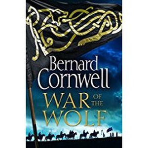 War of the Wolf - Bernard Cornwell War of the Wolf - Bernard Cornwell