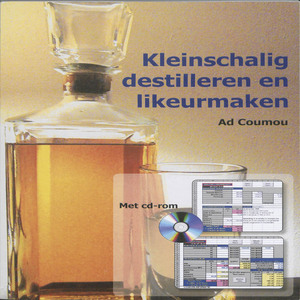 Kleinschalig destilleren en likeurmaken - Ad Coumou Kleinschalig destilleren en likeurmaken - Ad Coumou