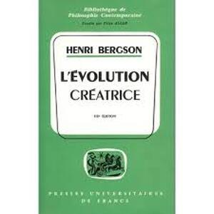 L'Évolution Créatrice - Henri Bergson L'Évolution Créatrice - Henri Bergson