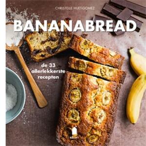 Bananabread - Christelle Huet-Gomez Bananabread - Christelle Huet-Gomez