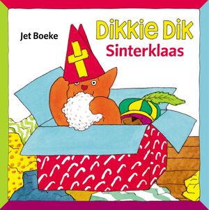 Dikkie Dik Sinterklaas + Dikkie Dik Kerstmis - J. Boeke, A. Norden Dikkie Dik Sinterklaas + Dikkie Dik Kerstmis - J. Boeke, A. Norden