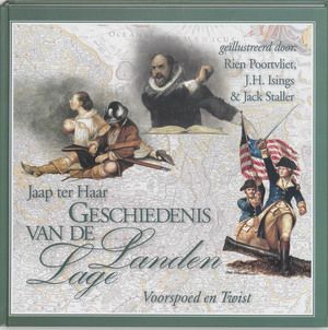 Geschiedenis van de Lage Landen 3 - Voorspoed en Twist - Jaap ter Haar, Rien Poortvliet Geschiedenis van de Lage Landen 3 - Voorspoed en Twist - Jaap ter Haar, Rien Poortvliet
