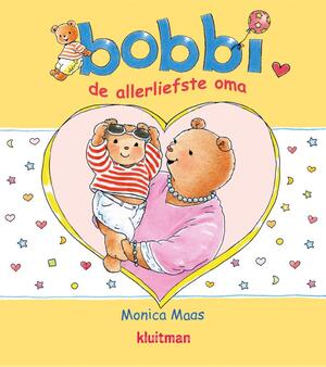 bobbi de allerliefste oma - Monica Maas bobbi de allerliefste oma - Monica Maas