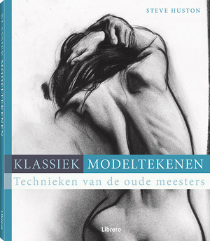 Modeltekenen - Technieken van de oude meesters - Steve Huston Modeltekenen - Technieken van de oude meesters - Steve Huston